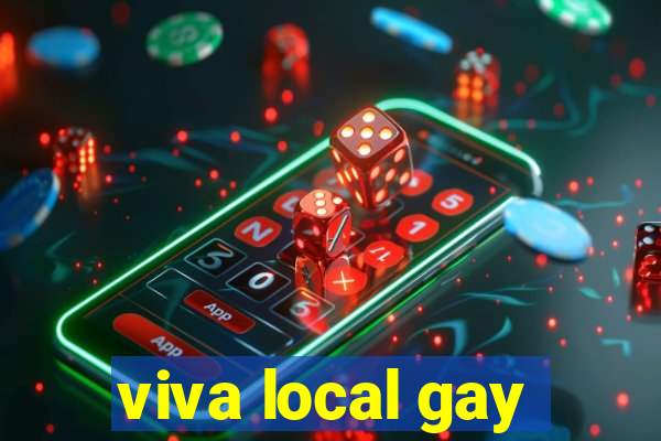 viva local gay