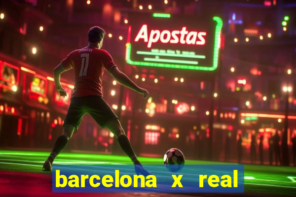 barcelona x real madrid ao vivo futemax