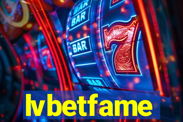 lvbetfame