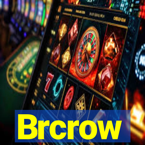 Brcrow