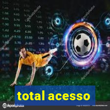 total acesso