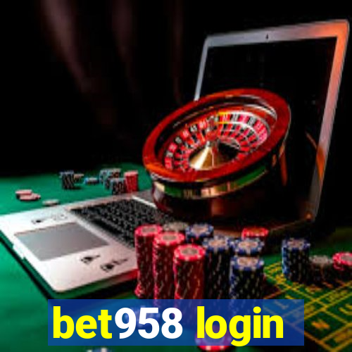 bet958 login