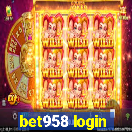 bet958 login