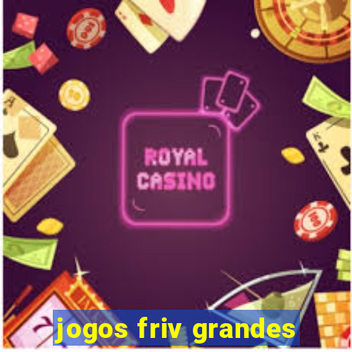 jogos friv grandes