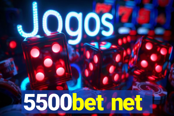 5500bet net