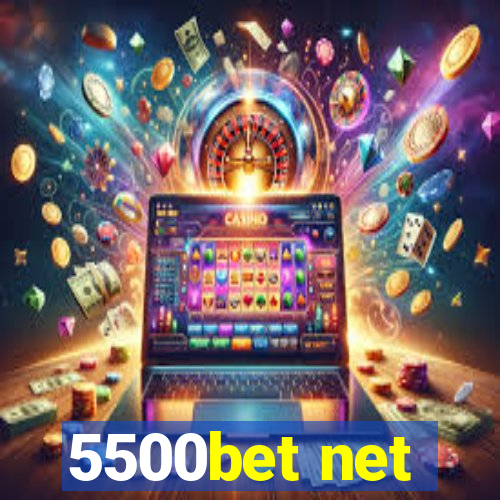 5500bet net