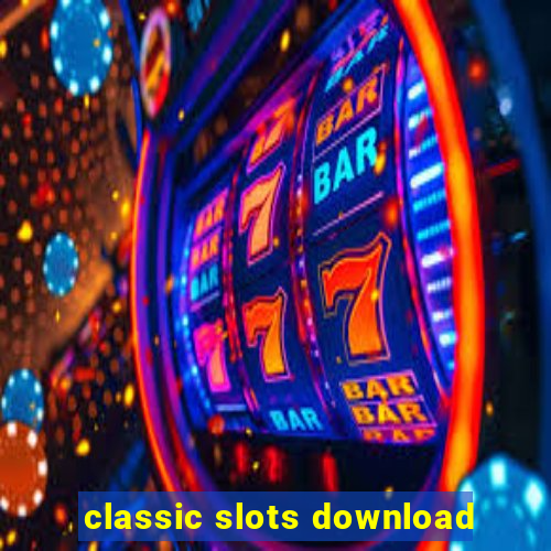 classic slots download