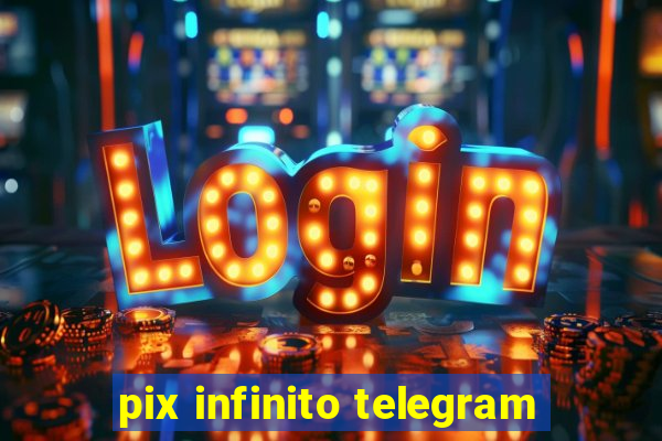 pix infinito telegram