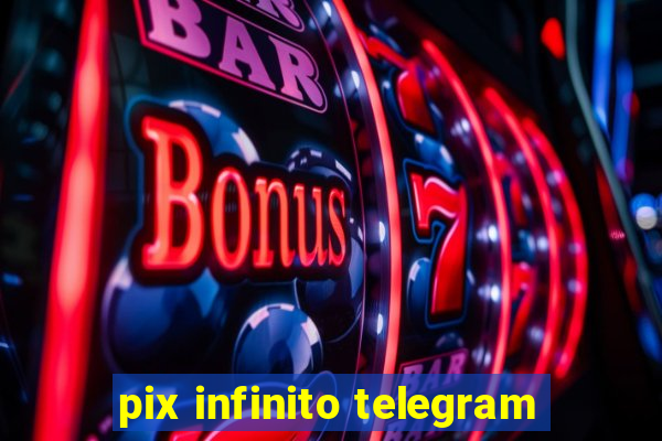 pix infinito telegram