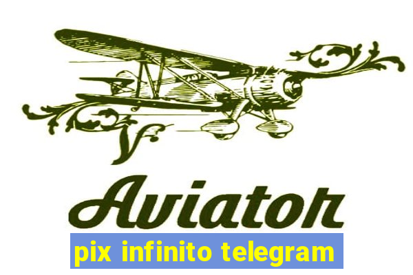 pix infinito telegram