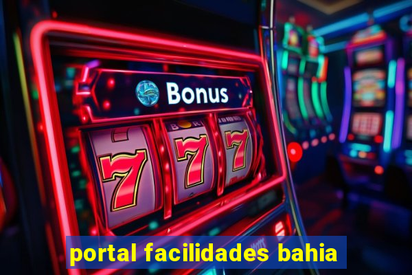 portal facilidades bahia