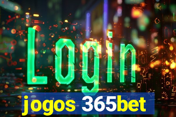 jogos 365bet