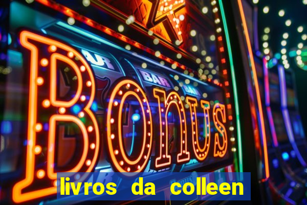 livros da colleen hoover pdf grátis tarde demais