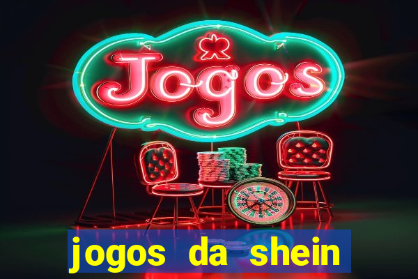 jogos da shein para ganhar pontos