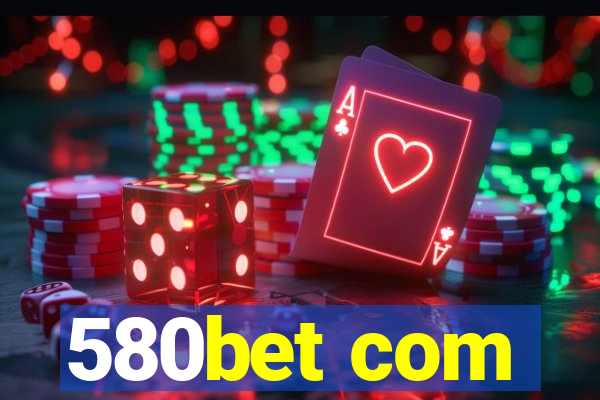 580bet com