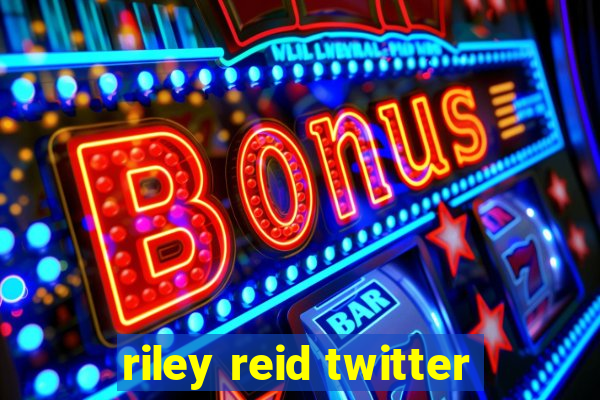 riley reid twitter