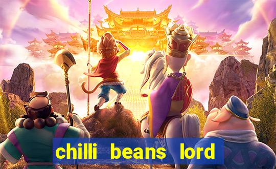 chilli beans lord of the rings