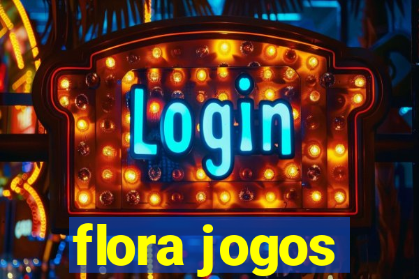 flora jogos