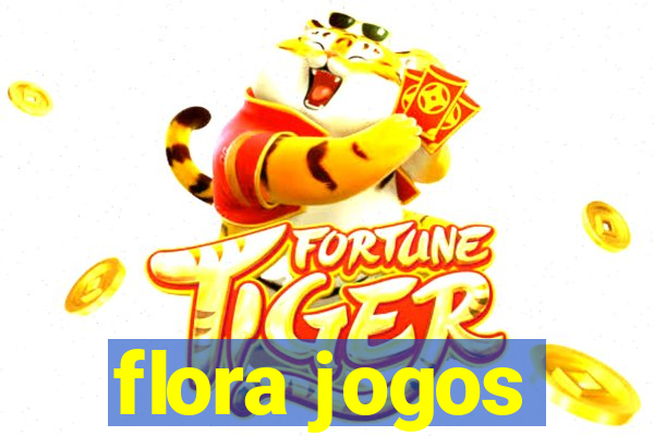 flora jogos