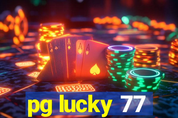 pg lucky 77