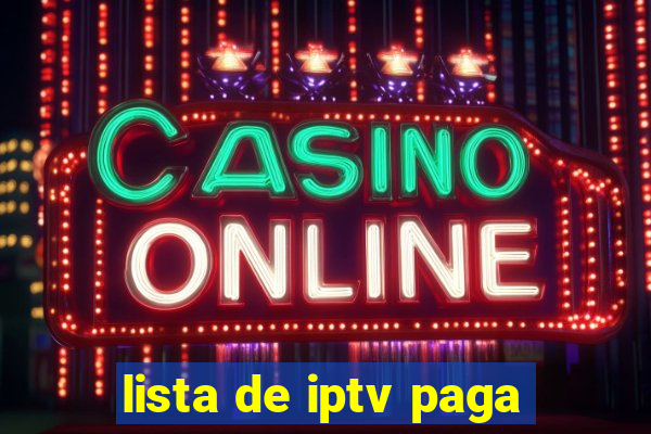 lista de iptv paga