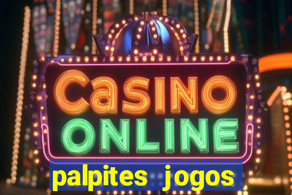 palpites jogos quarta feira