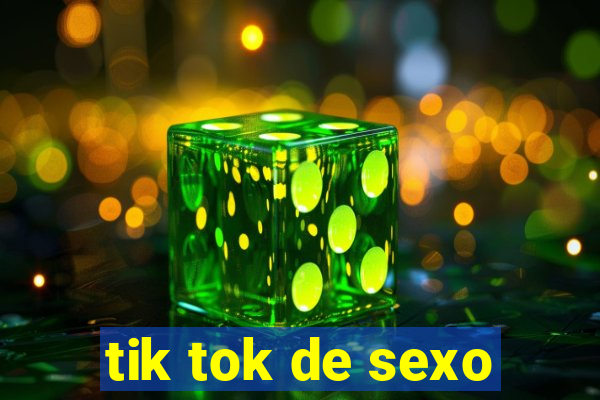 tik tok de sexo