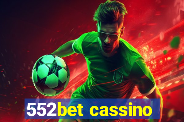 552bet cassino