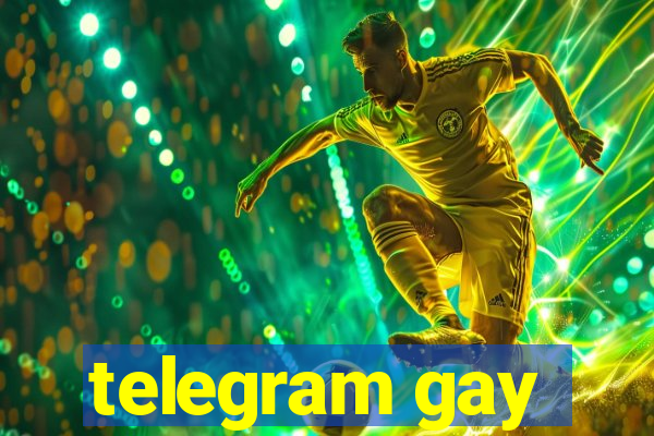 telegram gay