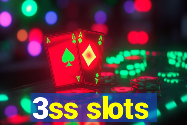 3ss slots