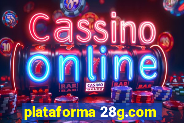 plataforma 28g.com