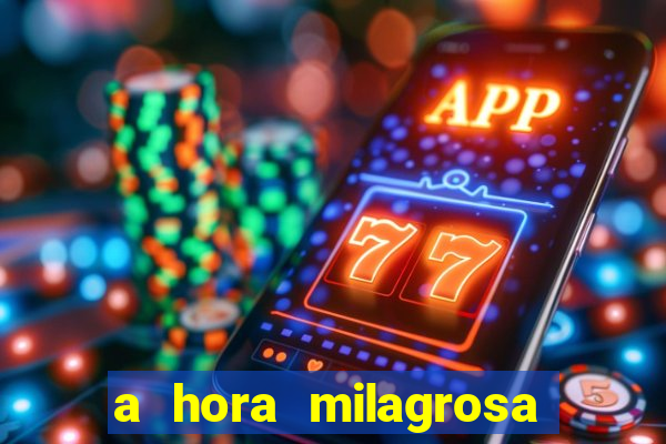 a hora milagrosa livro pdf download