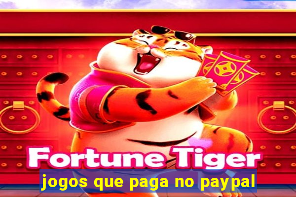 jogos que paga no paypal