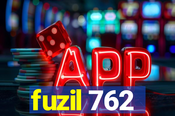 fuzil 762