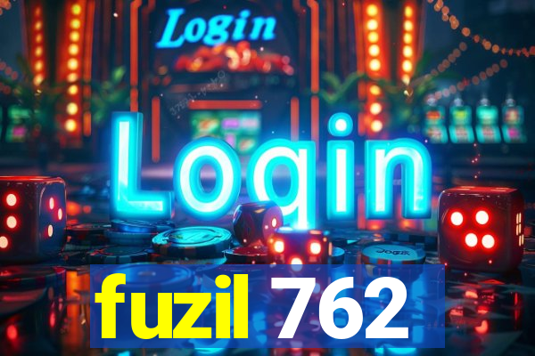 fuzil 762