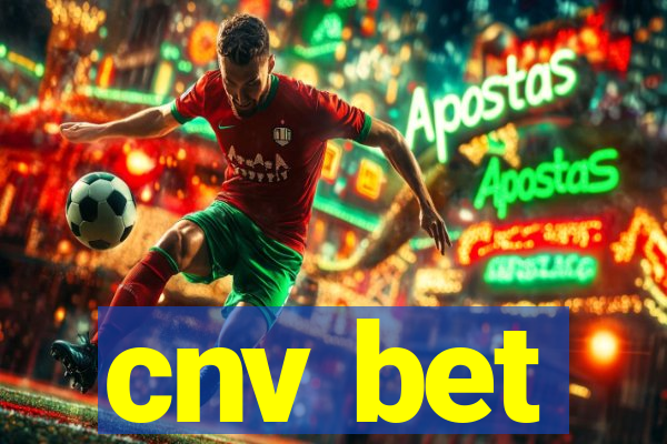 cnv bet