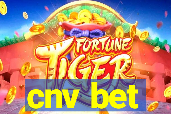 cnv bet