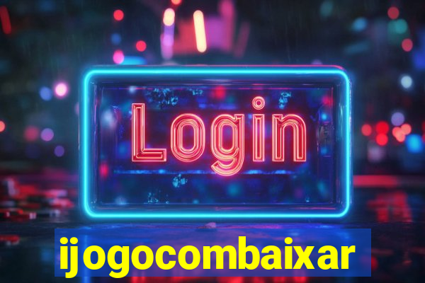 ijogocombaixar