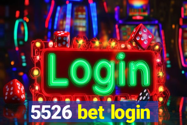 5526 bet login