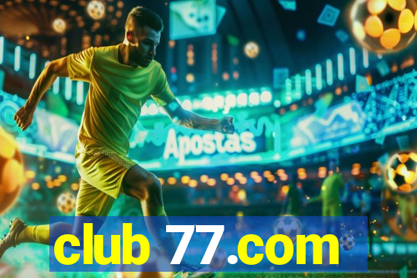 club 77.com