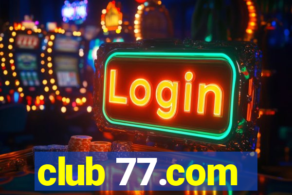 club 77.com