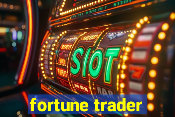 fortune trader