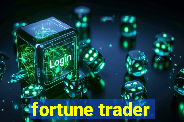 fortune trader