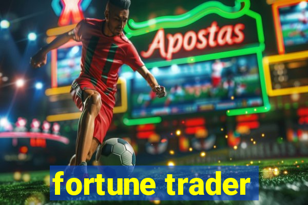 fortune trader