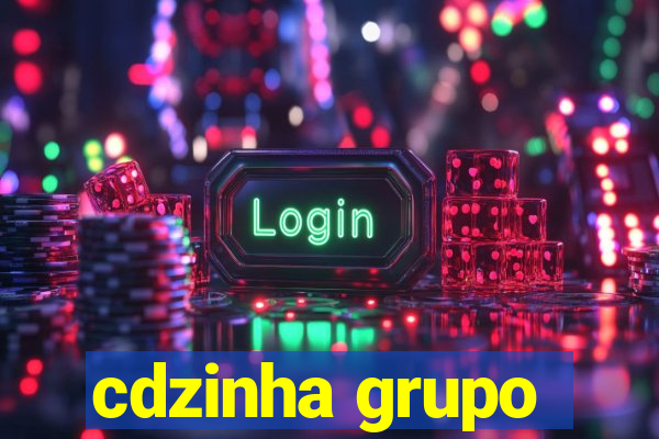 cdzinha grupo