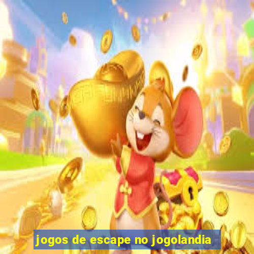 jogos de escape no jogolandia