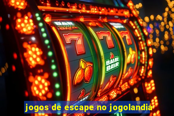 jogos de escape no jogolandia