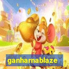 ganharnablaze