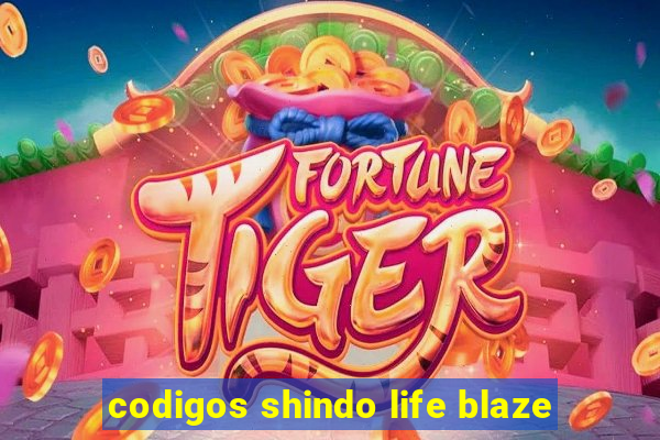 codigos shindo life blaze