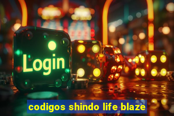 codigos shindo life blaze